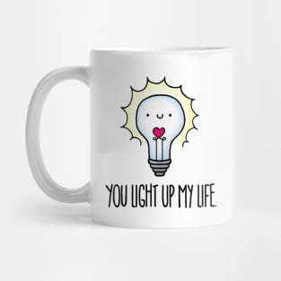 You Light Up My Life Mug